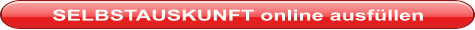 SELBSTAUSKUNFT online ausfüllen