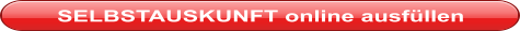 SELBSTAUSKUNFT online ausfüllen