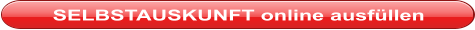 SELBSTAUSKUNFT online ausfüllen