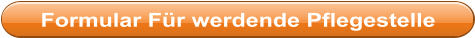 Formular Für werdende Pflegestelle