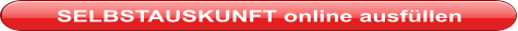 SELBSTAUSKUNFT online ausfüllen